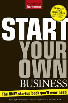 Paperback Start Your Own Business: The Only Book You'll Ever Need Book