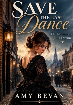 Save the last dance: The Notorious Julia Devine