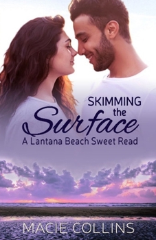 Paperback Skimming the Surface: A Lantana Beach Sweet Read Book