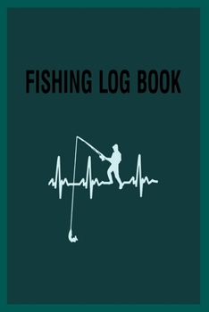 Paperback Fishing Log Book: 6x9 -120 Page Fishing Log Book, Fishing Diary / Journal, Fisherman's Log Diary, Anglers Log Journal Book