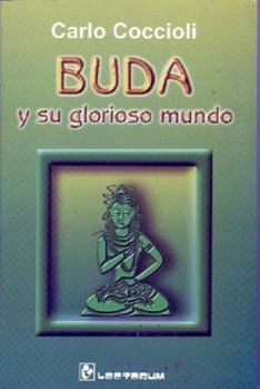 Paperback Buda y Su Glorioso Mundo [Spanish] Book