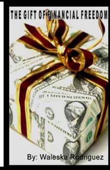Paperback The Gift of Financial Freedom Book
