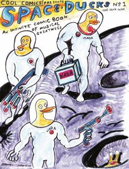 Hardcover Space Ducks: An Infinite Comic Book of Musical Greatness Book
