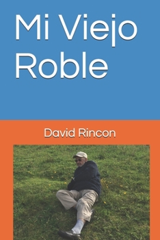 Mi Viejo Roble (Spanish Edition)