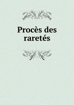 Paperback Proc?s des raret?s [French] Book