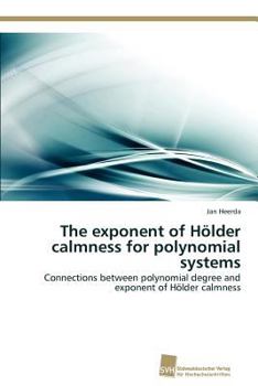 Paperback The exponent of Hölder calmness for polynomial systems Book
