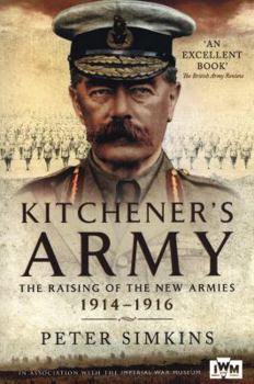 Paperback Kitchener's Army: The Raising of the New Armies 1914 - 1916 Book