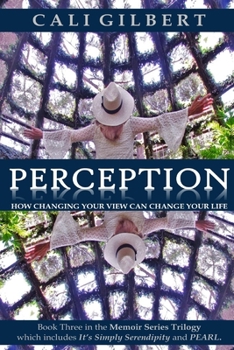 Paperback Perception: How Changing Your View Can Change Your Life Book