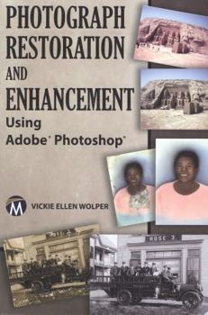 Paperback Photograph Restoration and Enhancement Using Adobe Photoshop Book