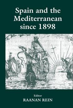 Hardcover Spain and the Mediterranean Since 1898 Book