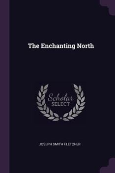 Paperback The Enchanting North Book