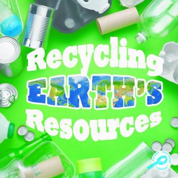 Library Binding Recycling Earth's Resources Book