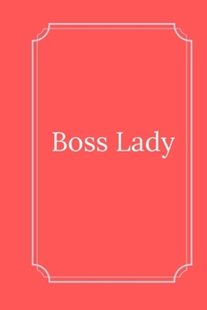 Paperback Boss Lady: Line Notebook / Journal Gift, Funny Quote. Book