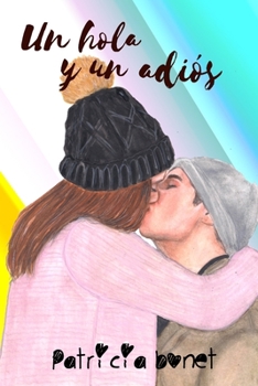 Un hola y un adiós (Serie nosotros) - Book #3 of the Nosotros