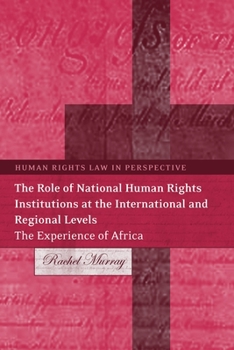 Hardcover Role of National Human Rights Institutions at the International and Regional Levels: The Experience of Africa Book