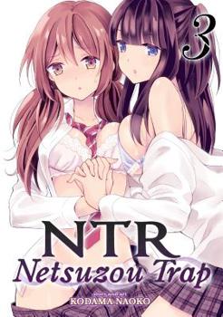 Paperback NTR: Netsuzou Trap, Volume 3 Book