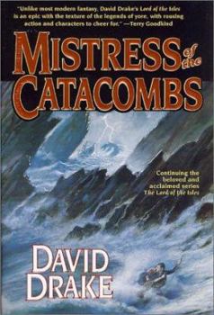 Mistress of the Catacombs (Lord of the Isles, #4) - Book #4 of the Lord of the Isles