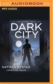 Dark City - Book #2 of the Travelers