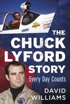 The Chuck Lyford Story: Every Day Counts