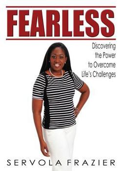 Paperback Fearless: Discovering the Power to Overcome Life's Challenges Book