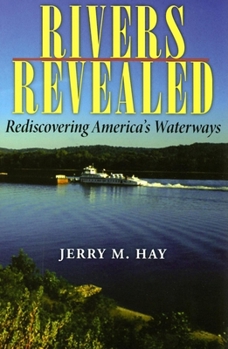 Paperback Rivers Revealed: Rediscovering America's Waterways Book