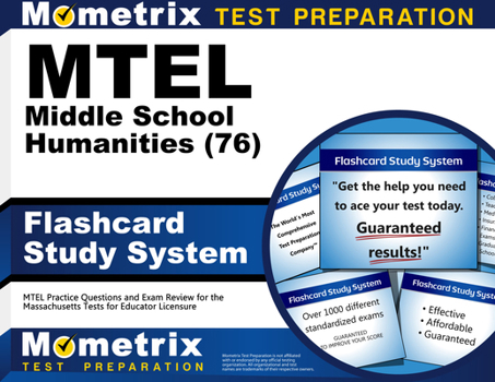 MTEL Middle School Humanities (76) Flashcard Study System: MTEL Practice Questions and Exam Review for the Massachusetts Tests for Educator Licensure