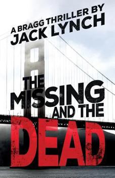 The Missing and The Dead - Book #2 of the Bragg
