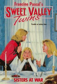 Sisters at War (Sweet Valley Twins) - Book #111 of the Sweet Valley Twins