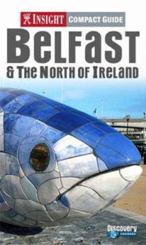 Paperback Belfast and the North of Ireland Insight Compact Guide (Insight Compact Guides) Book