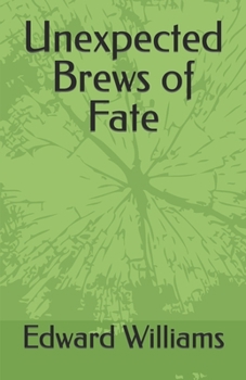 Paperback Unexpected Brews of Fate Book