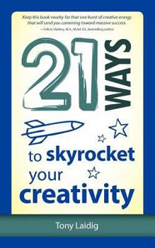 Paperback 21 Ways to Skyrocket Your Creativity Book