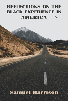 Paperback Reflections on the Black Experience in America Book