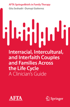 Paperback Interracial, Intercultural, and Interfaith Couples and Families Across the Life Cycle: A Clinician's Guide Book