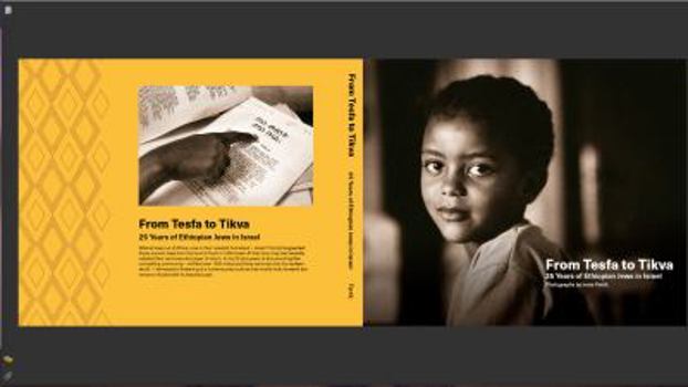 Hardcover From Tesfa to Tikva: From Hope to Hope A Pictorial on the Ethiopian Jews in Israel Book