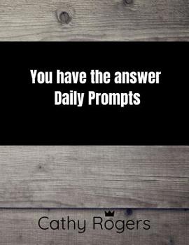 Paperback You Have the Answer: Daily Prompts Book