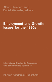Hardcover Employment and Growth: Issues for the 1980s Book