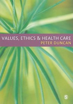 Paperback Values, Ethics and Health Care Book