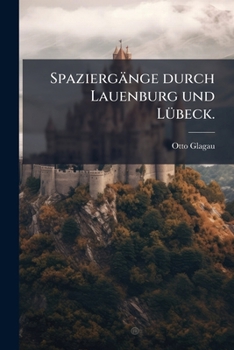 Paperback Spaziergänge durch Lauenburg und LÃ1/4beck. [German] Book