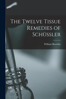 Paperback The Twelve Tissue Remedies of Schüssler Book