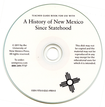 CD-ROM A History of New Mexico Since Statehood, Teacher Guide Book