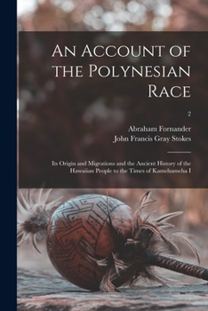 Paperback An Account of the Polynesian Race: Its Origin and Migrations and the Ancient History of the Hawaiian People to the Times of Kamehameha I; 2 Book
