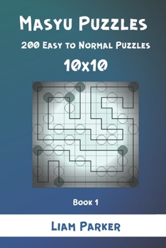 Paperback Masyu Puzzles - 200 Easy to Normal Puzzles 10x10 Book 1 Book