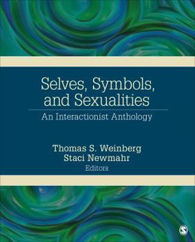 Paperback Selves, Symbols, and Sexualities: An Interactionist Anthology Book