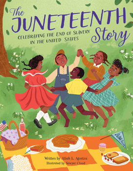 Paperback The Juneteenth Story: Celebrating the End of Slavery in the United States Book