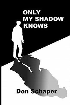 Paperback Only My Shadow Knows Book