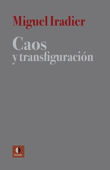 Paperback Caos Y Transfiguración [Spanish] Book
