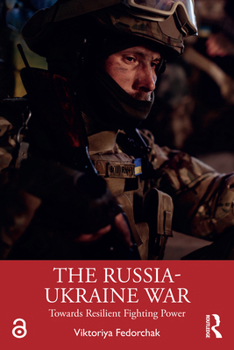 Paperback The Russia-Ukraine War: Towards Resilient Fighting Power Book