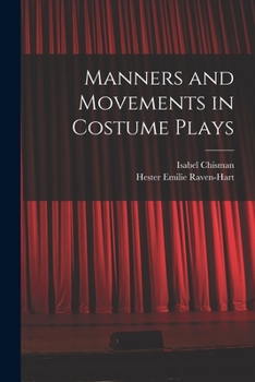 Paperback Manners and Movements in Costume Plays Book