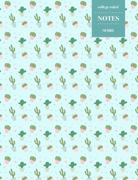 Paperback College Ruled Notes 110 Pages: Cactus Floral Notebook for Professionals and Students, Teachers and Writers - Cactus Pattern with Blue Background Book