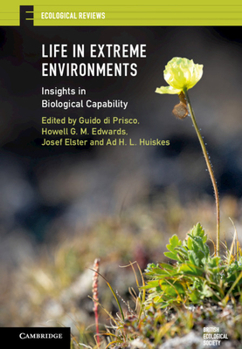 Hardcover Life in Extreme Environments: Insights in Biological Capability Book